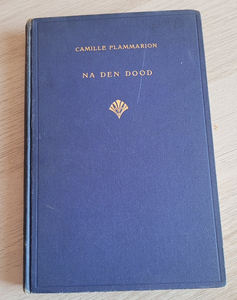 Na den dood – Camille Flammarion (1923), Achtergrond en Informatie, Spiritualiteit algemeen, Ophalen of Verzenden, Camille Flammarion