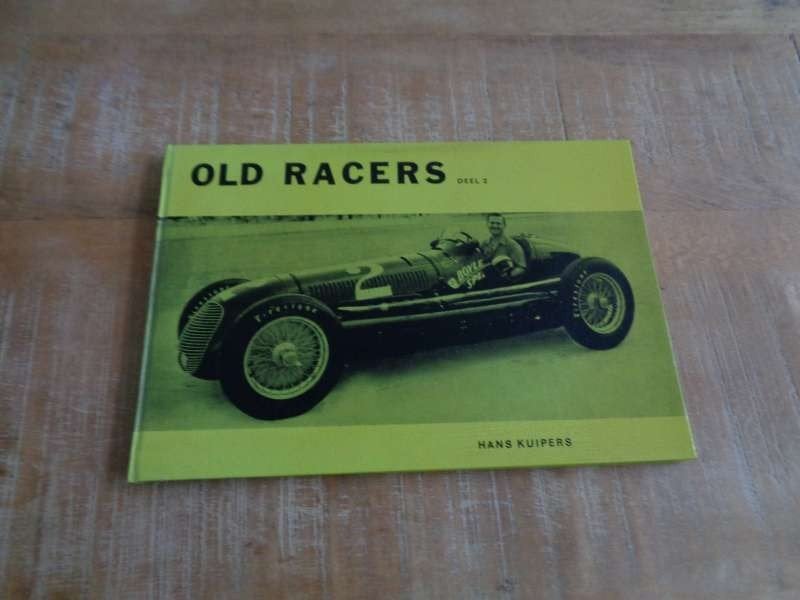 Old Racers Deel 2 - Hardcover NL Uitgave Hans Kuipers 1967, Verzenden, Gelezen, Algemeen