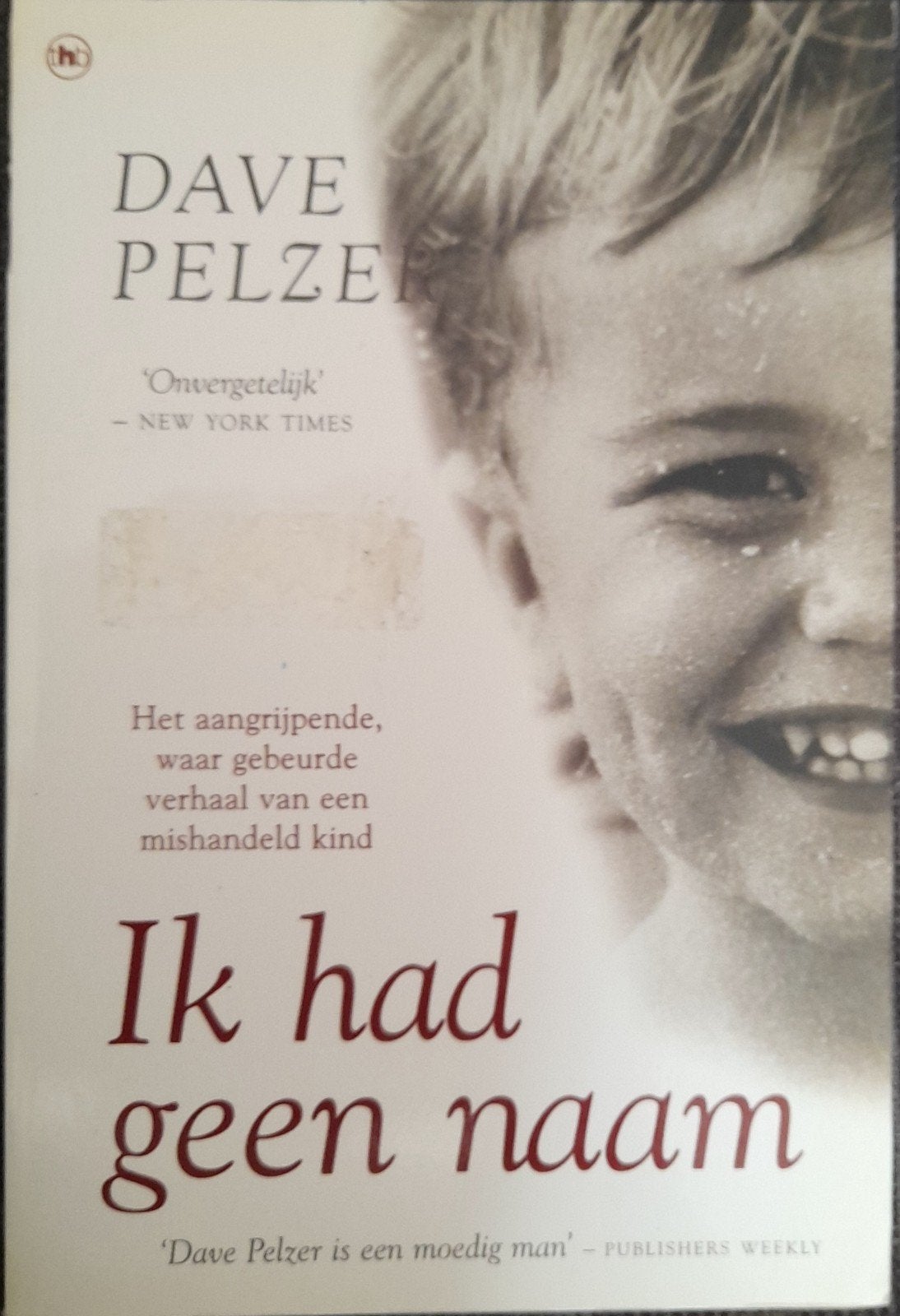 Ik had geen naam van Dave Pelzer, Boeken, Ophalen of Verzenden