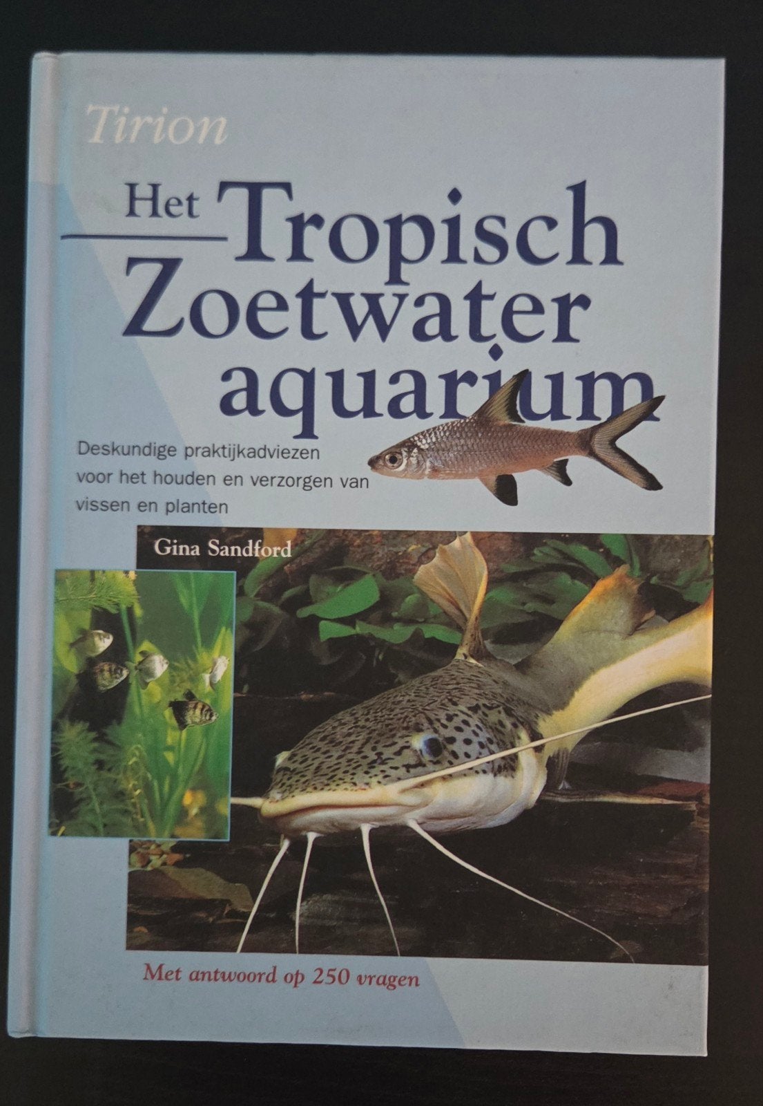 Het Tropisch Zoetwateraquarium - Gina Sandford, Ophalen of Verzenden, Gelezen, Overige onderwerpen, Gina Sandford
