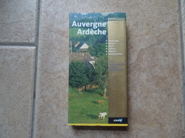 anwb goud reisgids Auvergne en Ardeche, Europa, Ophalen of Verzenden, Zo goed als nieuw, Reisgids of -boek