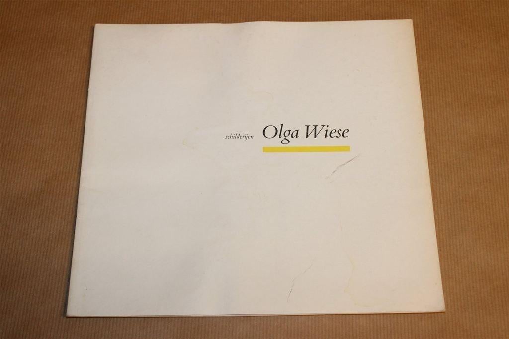 Olga Wiese — Schilderijen [Markiezenhof 1991], Ophalen of Verzenden, Gelezen