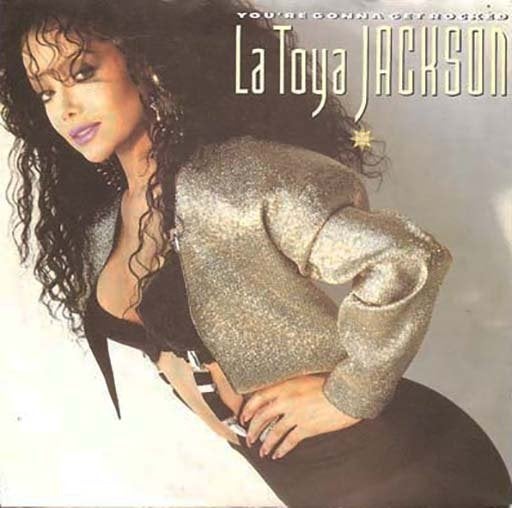 Latoya Jackson - You're Gonna Get Rocked 7", Ophalen of Verzenden, Zo goed als nieuw, 7 inch, Pop