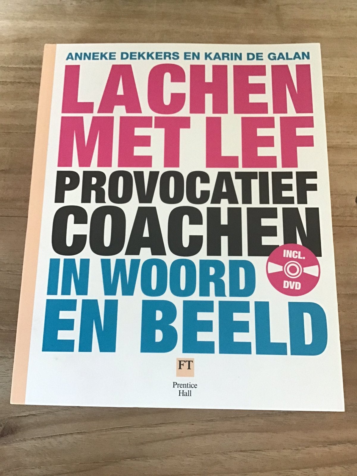 A. Dekkers - Lachen met lef, Ophalen of Verzenden, Zo goed als nieuw, Management, A. Dekkers; Karin de Galan