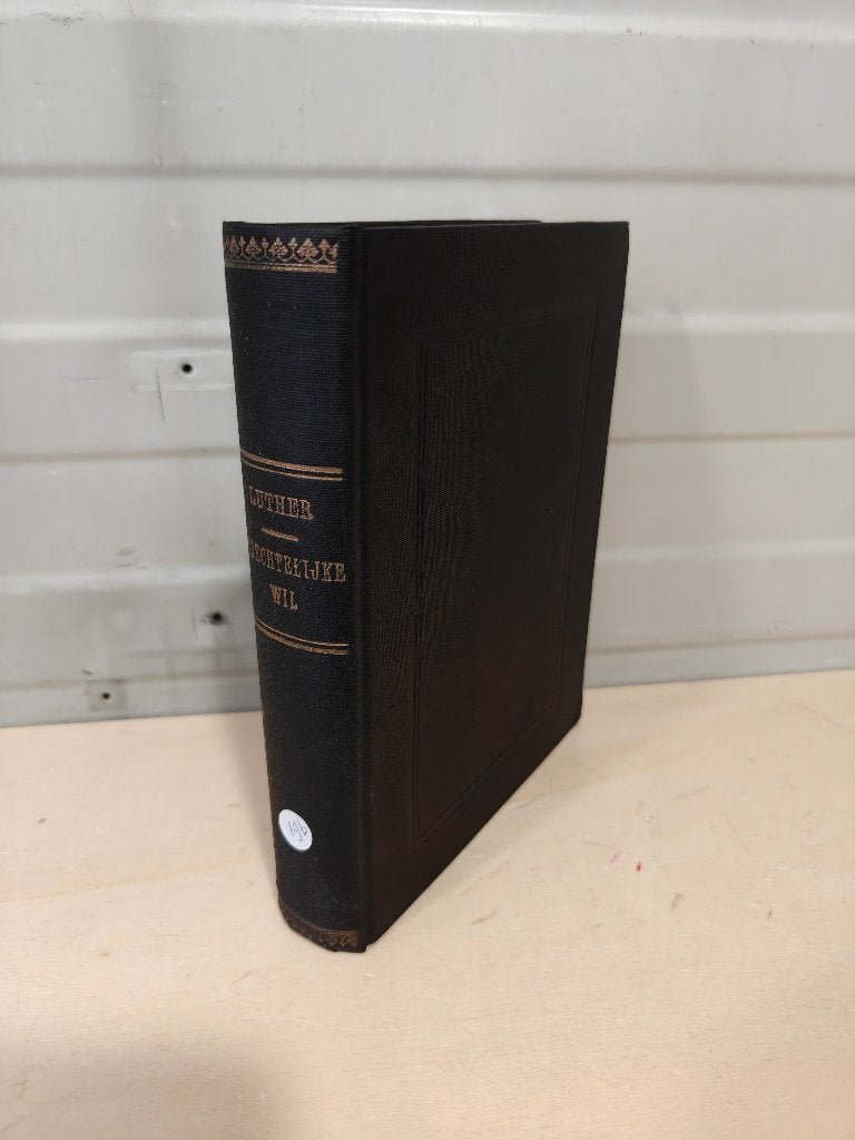Nr. 196 Dr. Martinus Luther. Servum Arbitrium, de knechtelyk, Antiek en Kunst, Antiek | Boeken en Bijbels, Ophalen of Verzenden