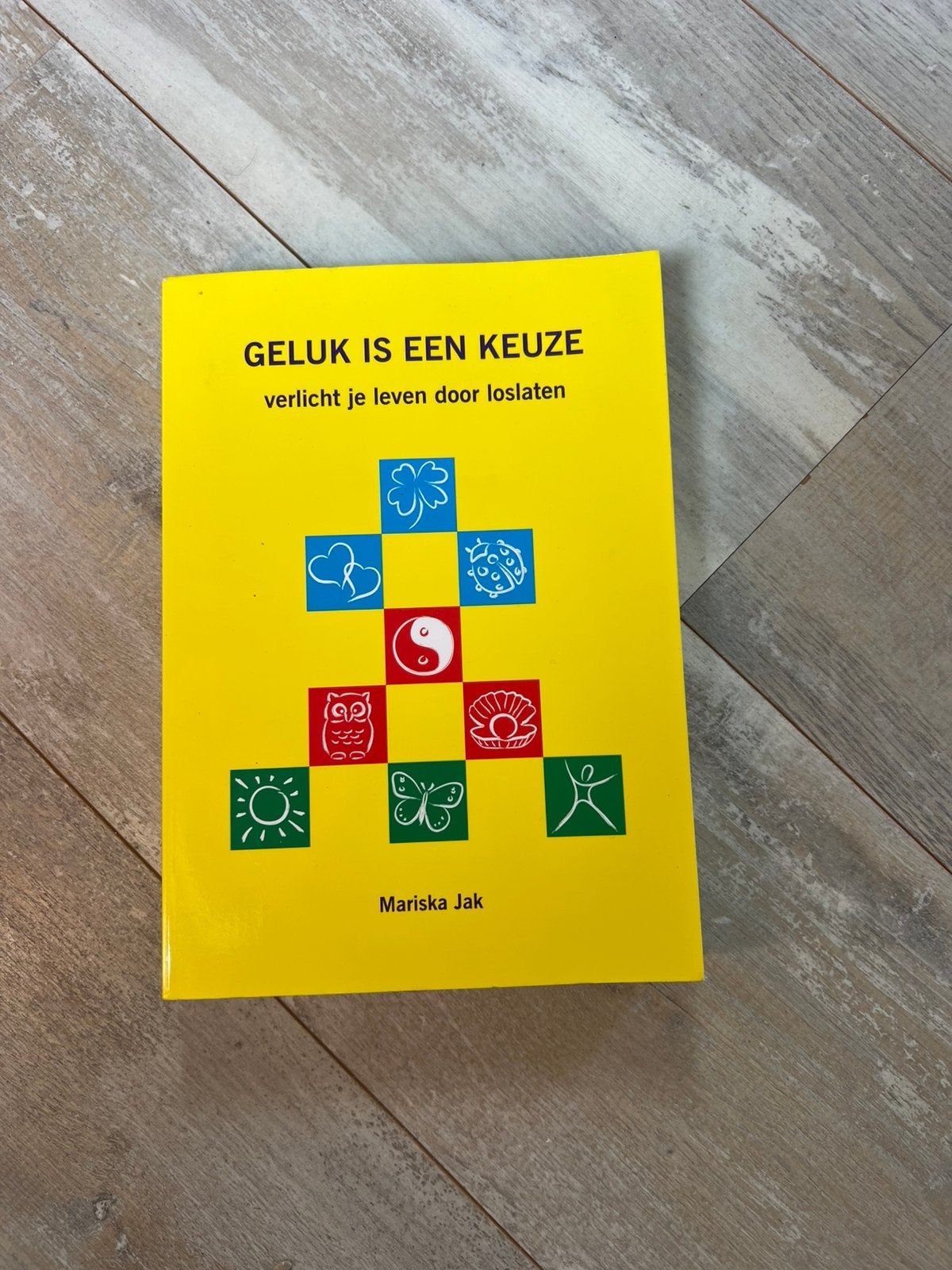 Geluk is een keuze Mariska Jak nieuw, Ophalen of Verzenden, Nieuw