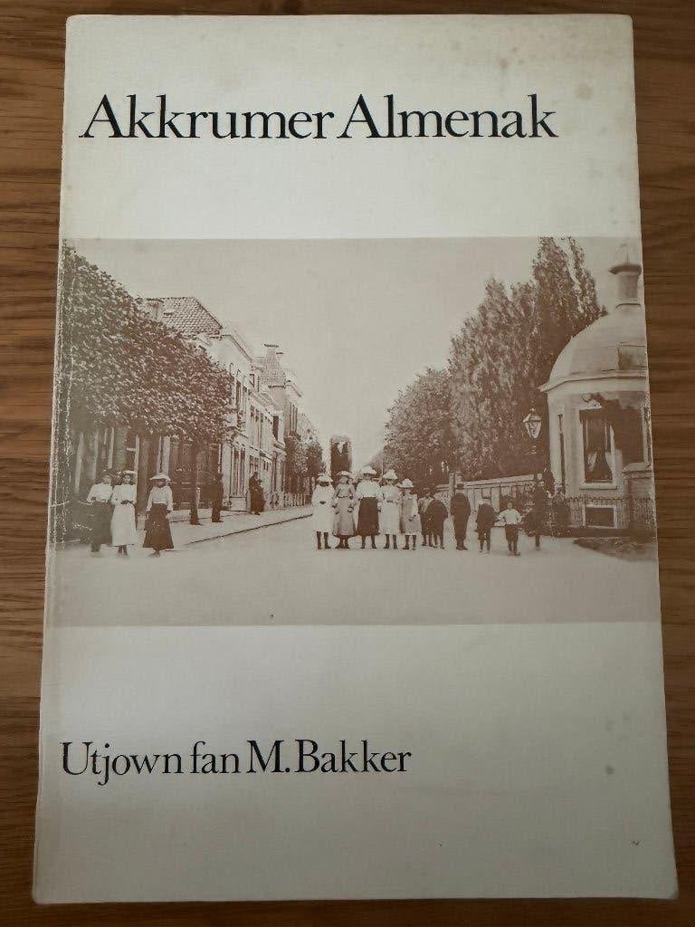 Akkrumer Almenak - Geschiedenis - bij Heerenveen Grou, Ophalen of Verzenden, 20e eeuw of later, Gelezen