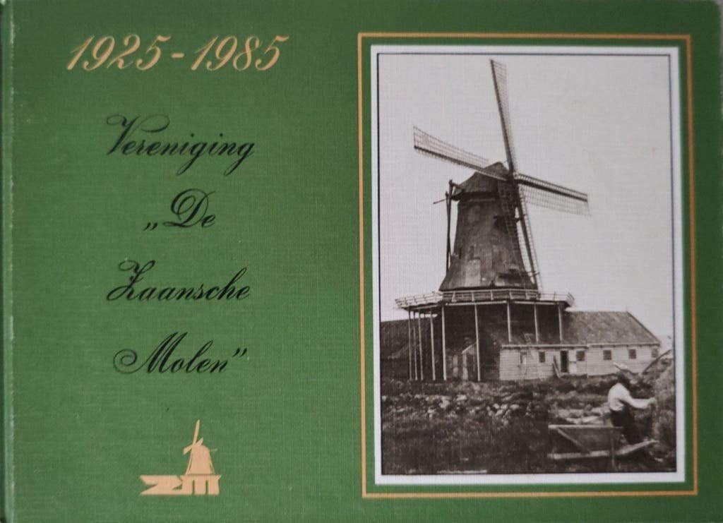Vereniging "De Zaansche Molen" 1925 - 1985 — T. Neuhaus, 20e eeuw of later, Zo goed als nieuw, Ton Neuhaus, Ophalen of Verzenden