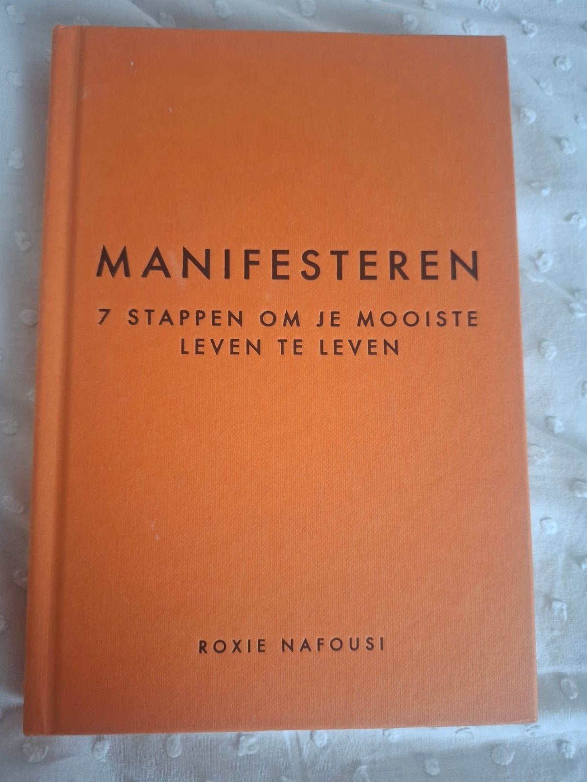 Manifesteren - Roxie Nafousi - 7 stappen om je mooiste leven, Ophalen of Verzenden