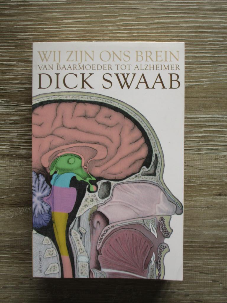 Wij zijn ons brein - Dick Swaab, Ophalen of Verzenden, Gelezen