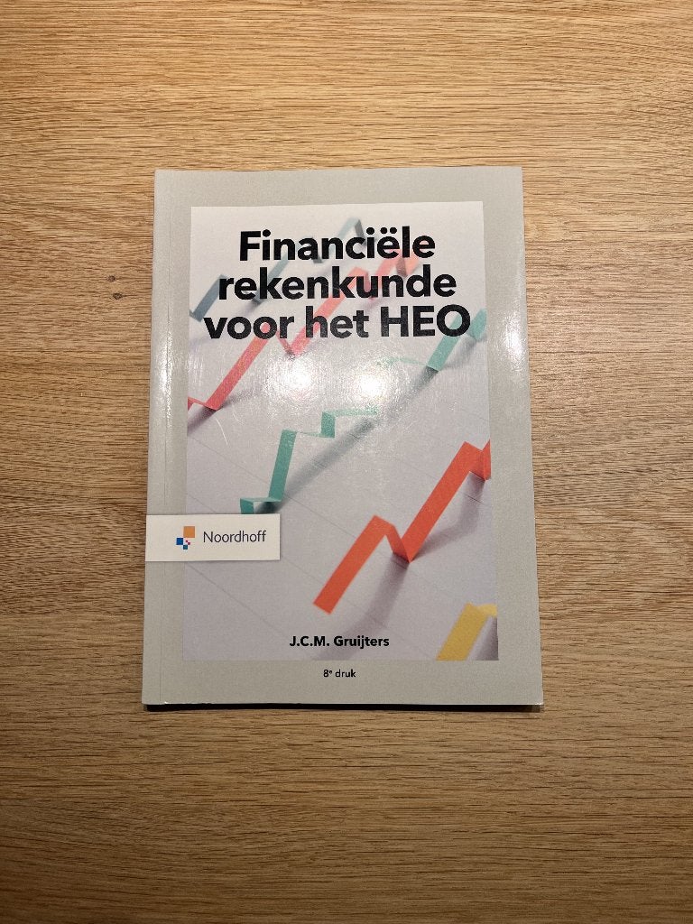 Financiële rekenkunde voor HEO, Boeken, Studieboeken en Cursussen, Zo goed als nieuw, Noordhoff Uitgevers, Beta, HBO