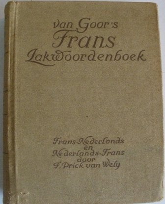Oud Van Goor's Frans zakwoordenboek - F.Prick van Wely, Boeken, Woordenboeken, Frans, Overige uitgevers, Ophalen, Gelezen