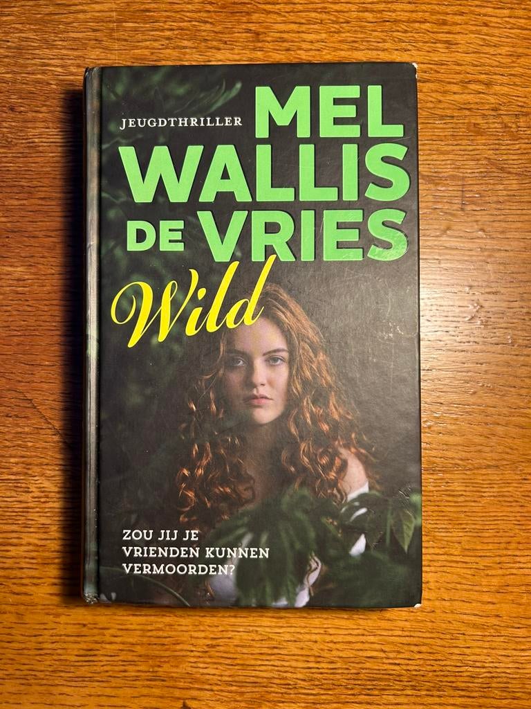 Wild - Mel Wallis de Vries, Ophalen of Verzenden, Zo goed als nieuw, Fictie
