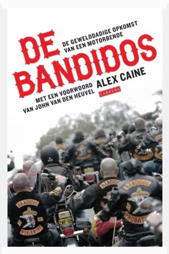 De Bandidos - De Gewelddadige Opkomst van een Motorbende, Ophalen of Verzenden, Zo goed als nieuw, Nederland