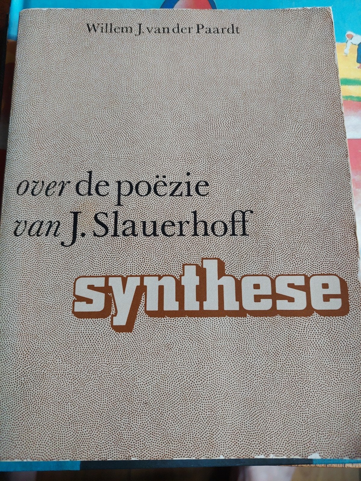 Synthese: Over de poëzie van J. Slauerhoff, Ophalen of Verzenden, Gelezen, Willem J. van der Paardt, Eén auteur