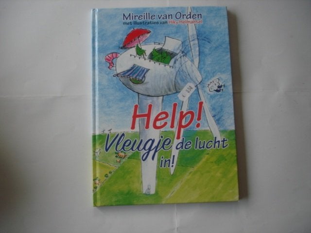 OO.(728) help vleugje de lucht in! : mireille van orden, Ophalen of Verzenden, Zo goed als nieuw, Fictie algemeen