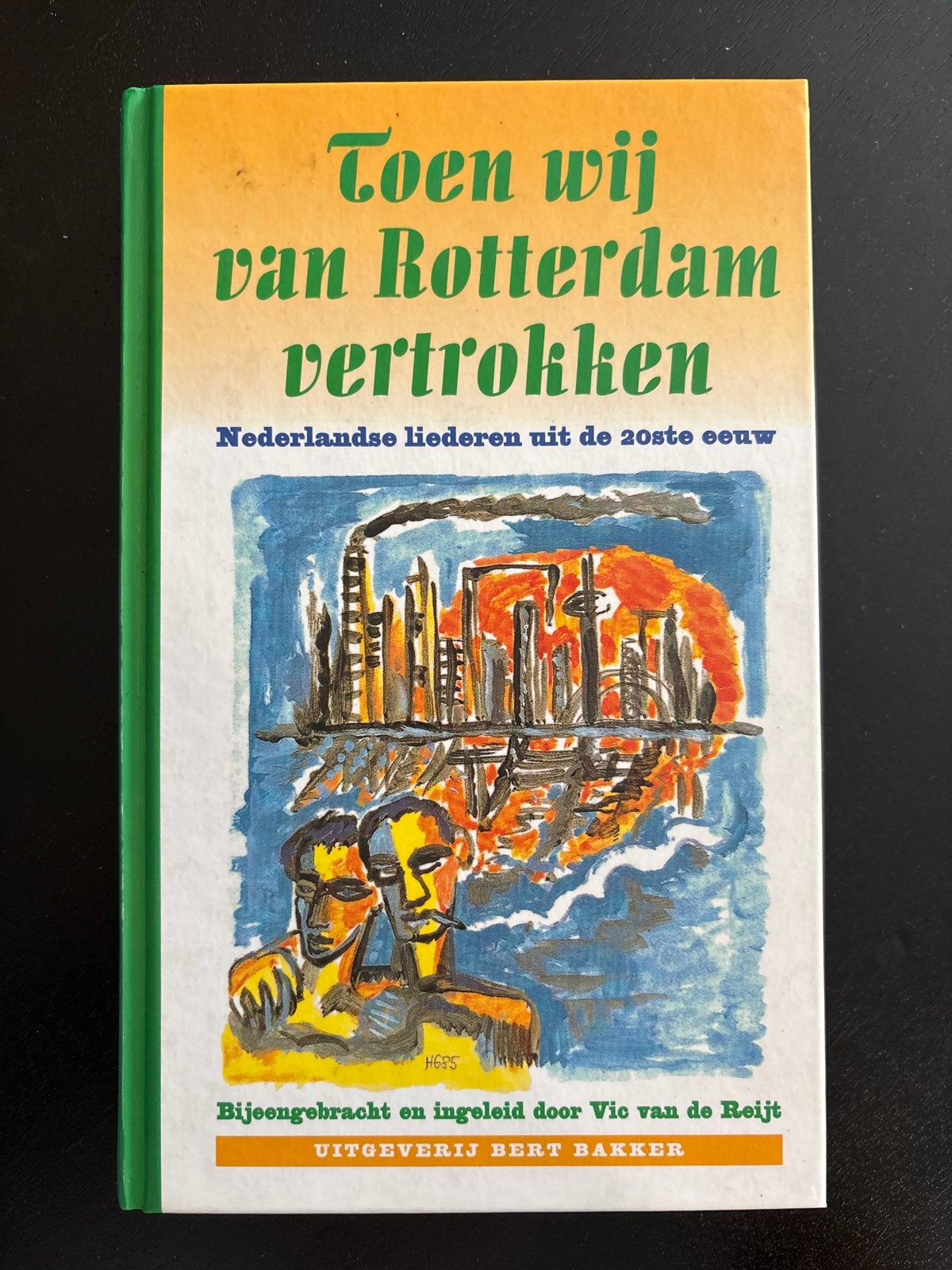 Toen wij van Rotterdam vertrokken - Nederlandse liederen, Ophalen of Verzenden, Zo goed als nieuw, Algemeen