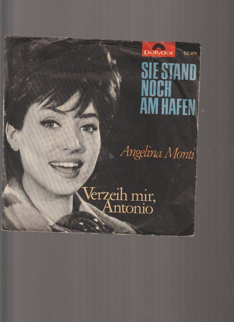 ANGELINA  MONTI  --  SIE  STAND  NOCH  AM  HAFEN, 7 inch, Single, Zo goed als nieuw, 1960 - 1969