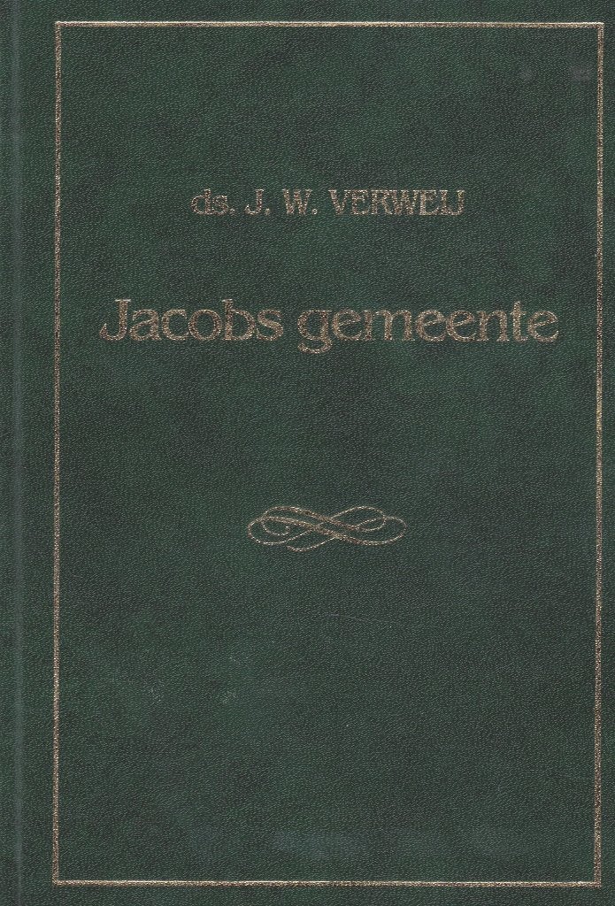 Ds.J.W.VERWEIJ - Jacobs gemeente, Ophalen of Verzenden, Gelezen