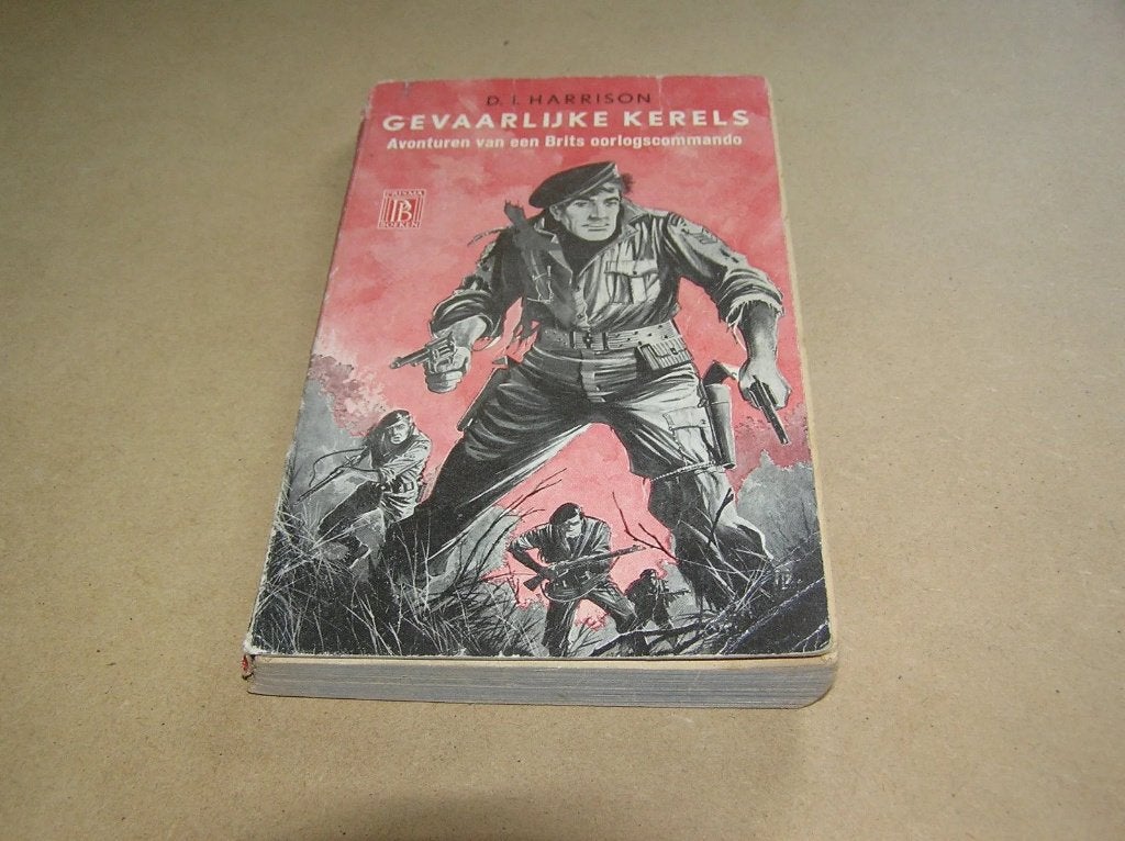 Gevaarlijke kerels, avonturen van een Brits oorlogscommando, Ophalen of Verzenden, Gelezen, D. Harrison
