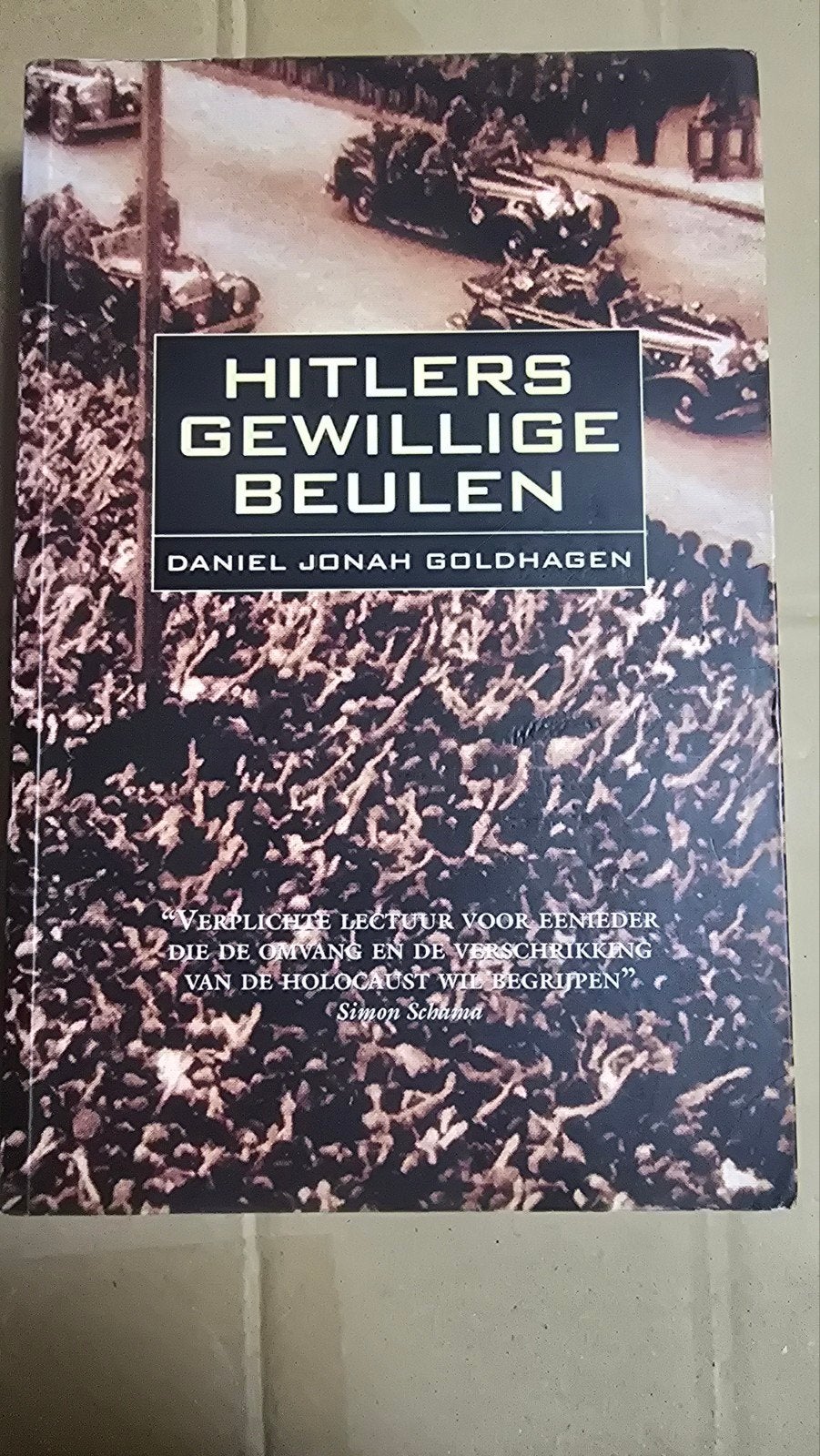 Hitlers Gewillige Beulen - Daniel Jonah Goldhagen, Ophalen of Verzenden