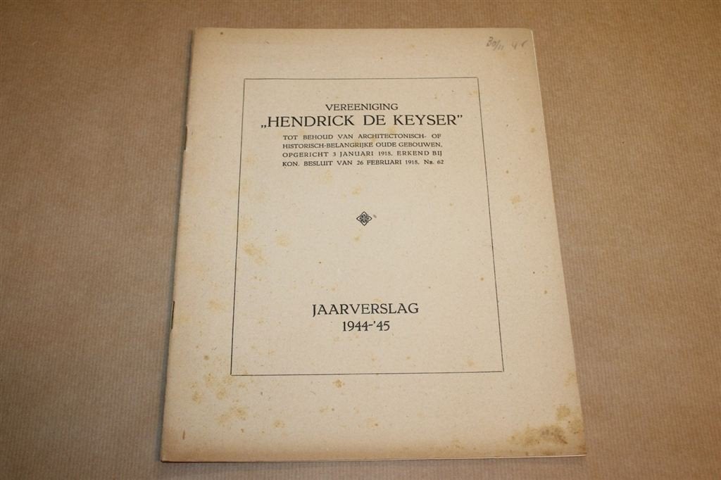 Ver. Hendrick de Keyser Jaarverslag 1944 [architectuur], Ophalen of Verzenden, Zo goed als nieuw