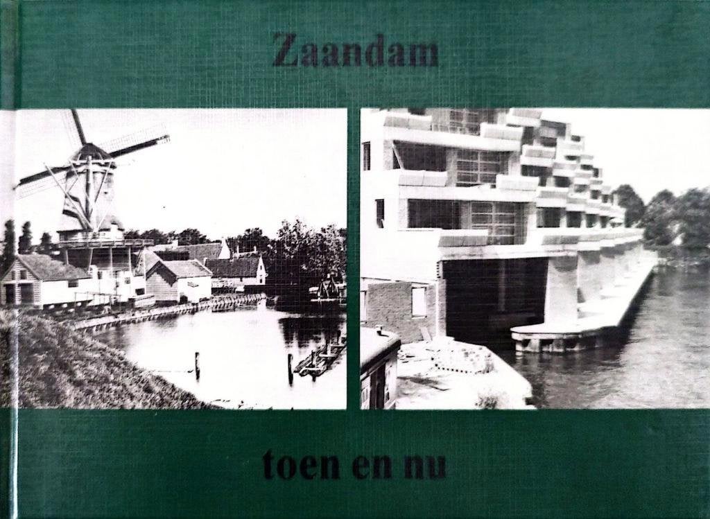 Zaandam toen en nu - ISBN 9789028816947 - J. Hottentot, 19e eeuw, Ophalen of Verzenden, Zo goed als nieuw, Jan Hottentot