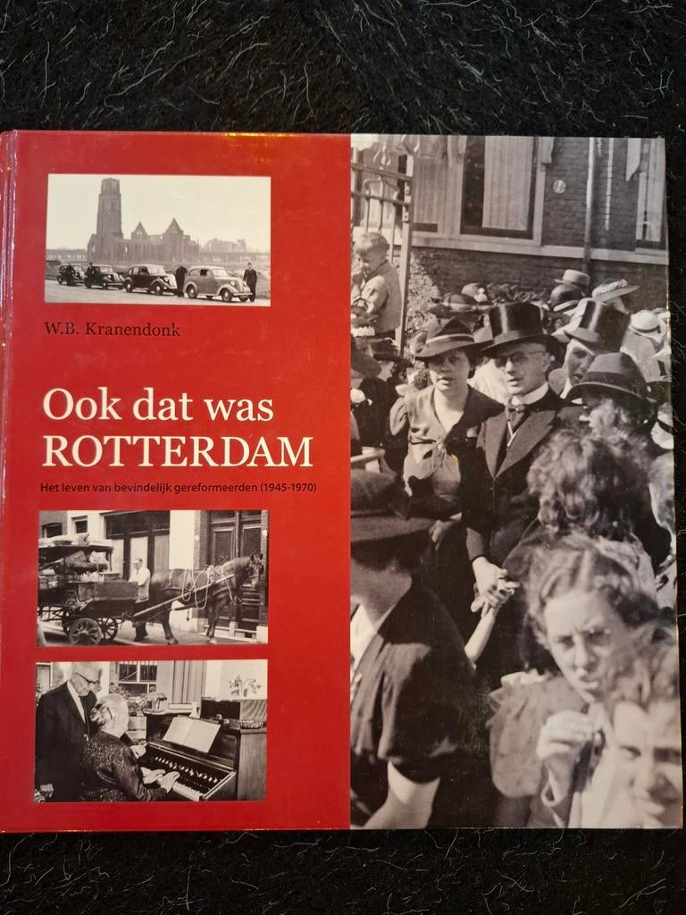 W.B. Kranendonk - Ook dat was Rotterdam, Boeken, Ophalen of Verzenden, Zo goed als nieuw, W.B. Kranendonk