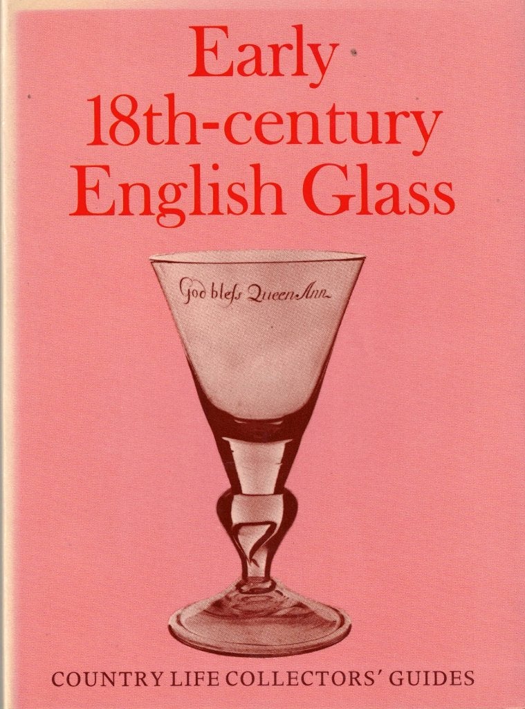 Early 18th-century English Glass - Frank Davies, Ophalen of Verzenden