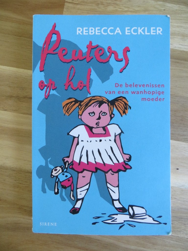 Peuters op hol - rebecca eckler - boek peutertijd opvoeding, Ophalen of Verzenden, Gelezen, Zwangerschap en Bevalling