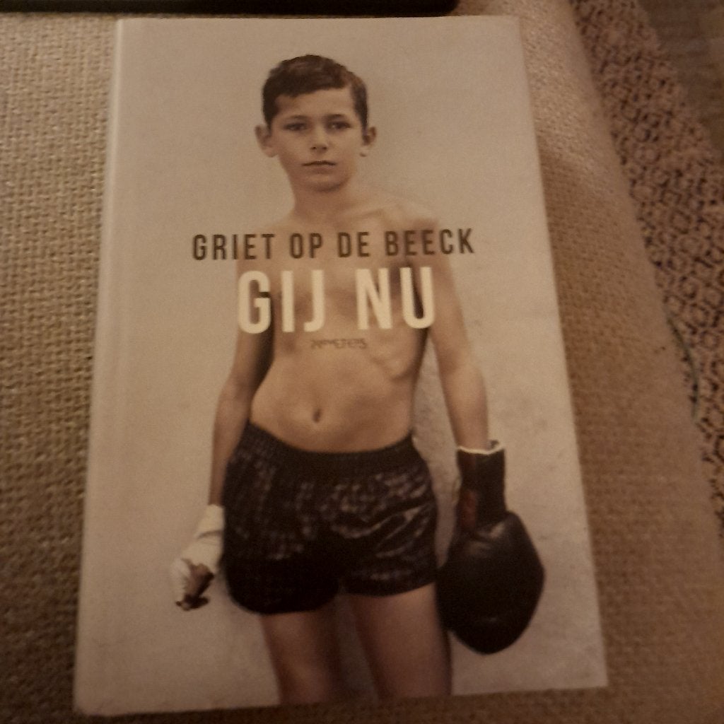 Griet op de Beeck - Gij Nu (Zo goed als nieuw), Boeken, Ophalen of Verzenden, Zo goed als nieuw, Griet op de Beeck, Nederland