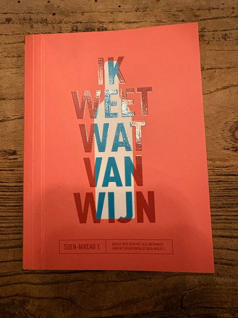 Ik weet wat van wijn - SDEN niveau 1, Boeken, Ophalen of Verzenden, Zo goed als nieuw, Overige niveaus