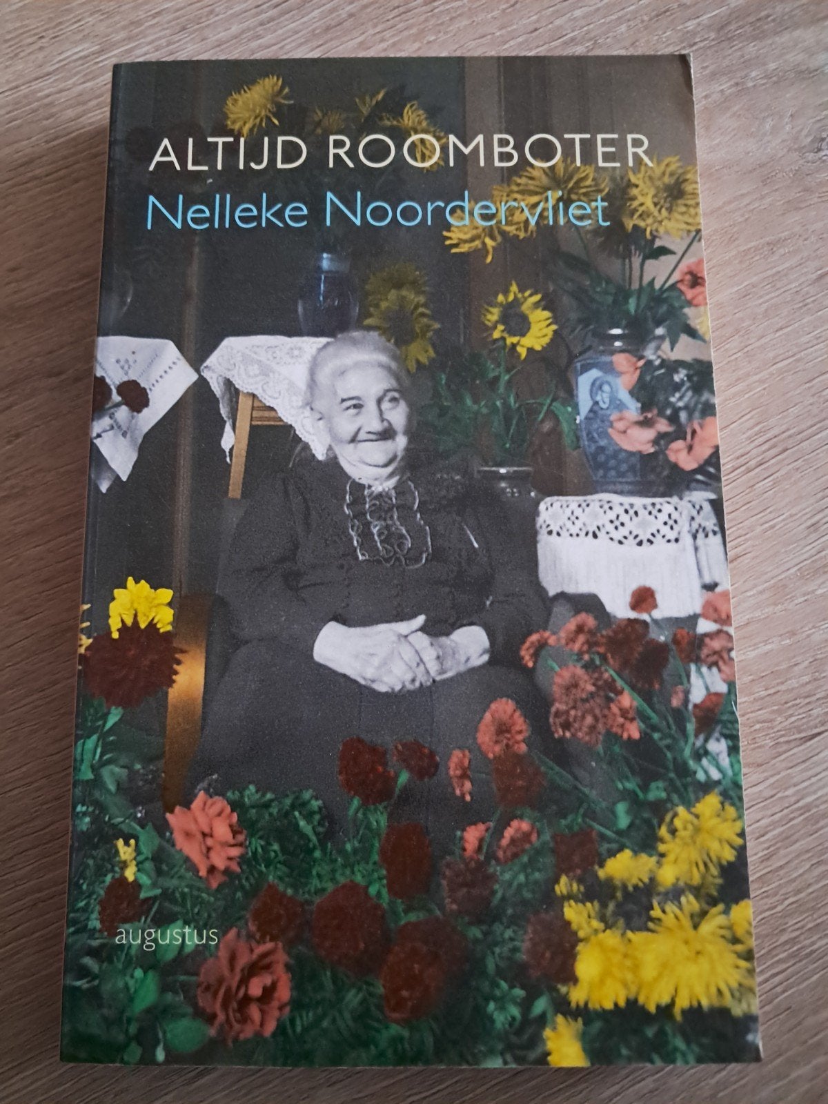 E6 Altijd Roomboter - Nelleke Noordervliet, Ophalen of Verzenden, Zo goed als nieuw, Nelleke Noordervliet, Nederland
