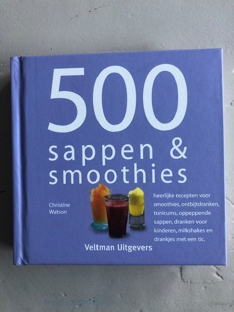 Christine Watson - 500 sappen en smoothies, Boeken, Ophalen of Verzenden, Zo goed als nieuw, Christine Watson