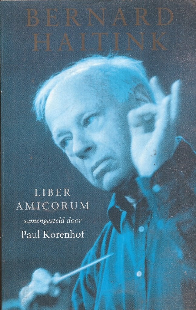Korenhof,Paul-Bernhard Haitink Vriendenboek (Liber Amicorum), Boeken, Ophalen of Verzenden, Gelezen, Diverse auteurs, Kunst en Cultuur