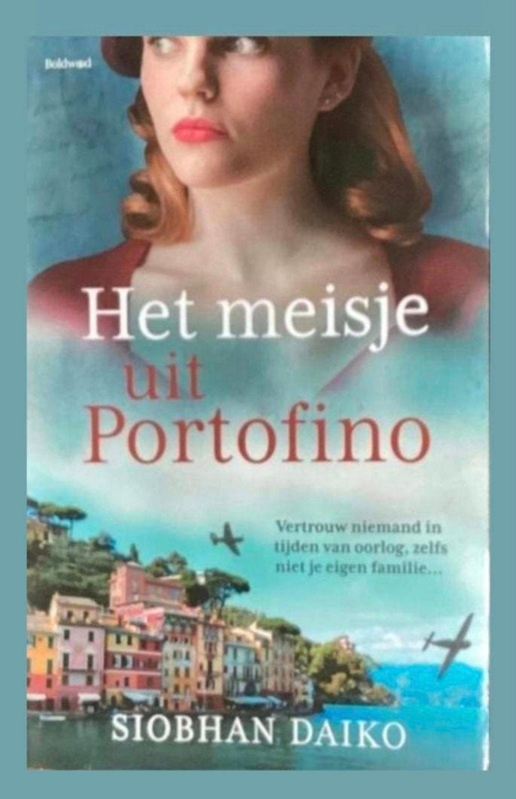 Siobhan Daiko het meisje uit Portofino, Ophalen of Verzenden