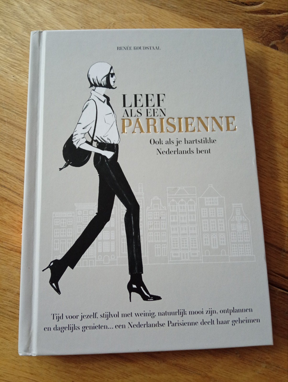 Leef als een Parisienne - Renée Koudstaal, Ophalen of Verzenden, Zo goed als nieuw, Nederland, Renée Koudstaal