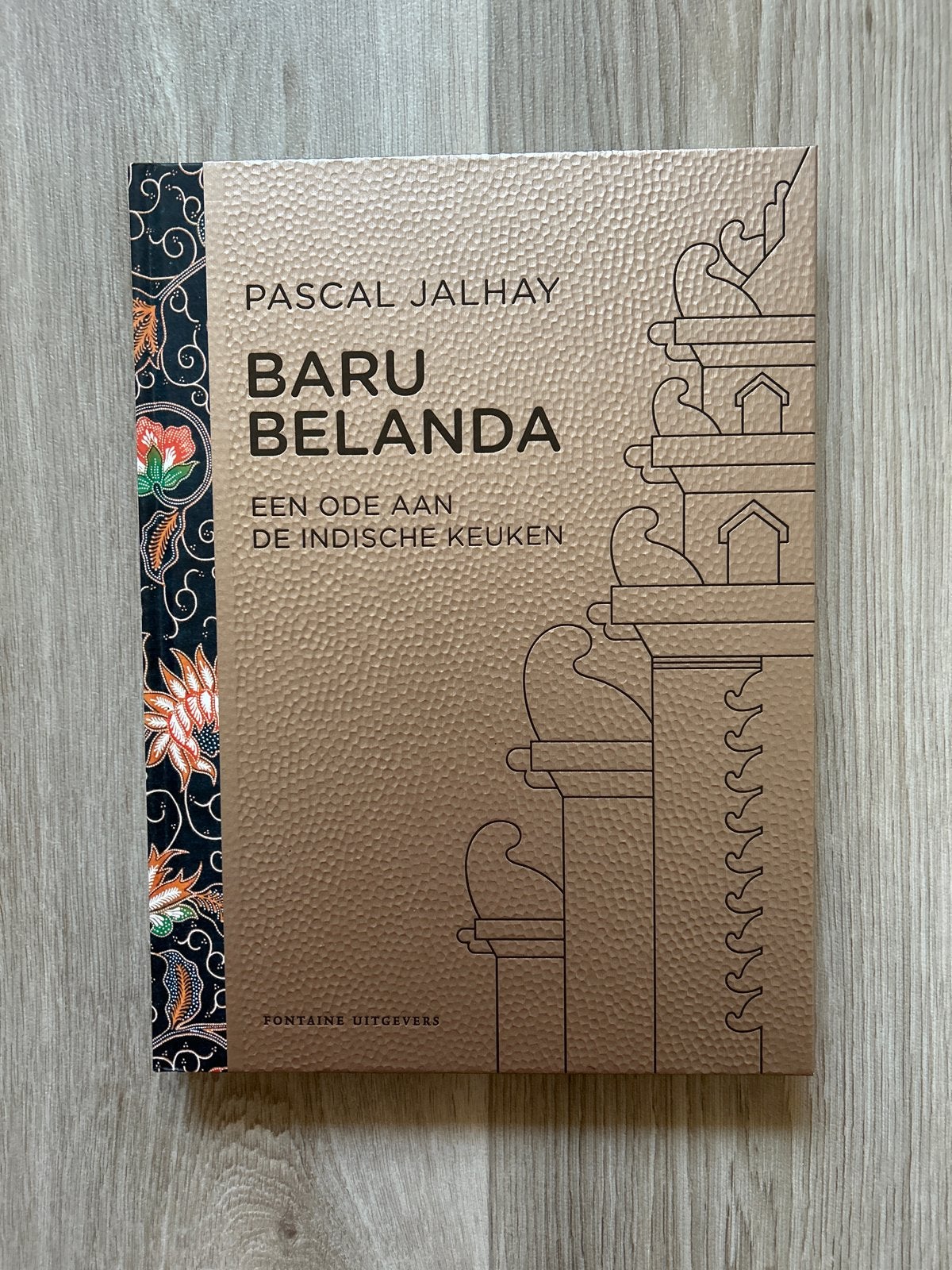 Baru Belanda: Een ode aan de Indische keuken - Pascal Jalhay, Ophalen of Verzenden, Nieuw, Azië en Oosters, Hoofdgerechten