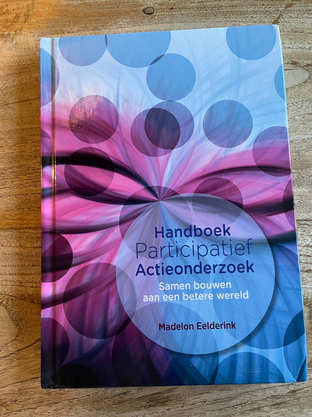 Madelon Eelderink - Handboek Participatief Actieonderzoek, Sociale wetenschap, Ophalen of Verzenden, Zo goed als nieuw, Madelon Eelderink