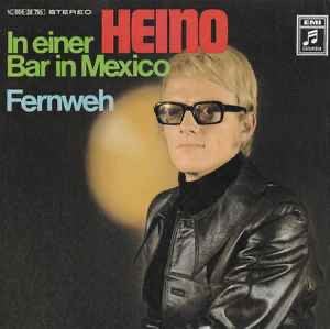 Heino – In Einer Bar In Mexico / Single 7 / VG+ / 1-7, Ophalen of Verzenden, Zo goed als nieuw, Pop