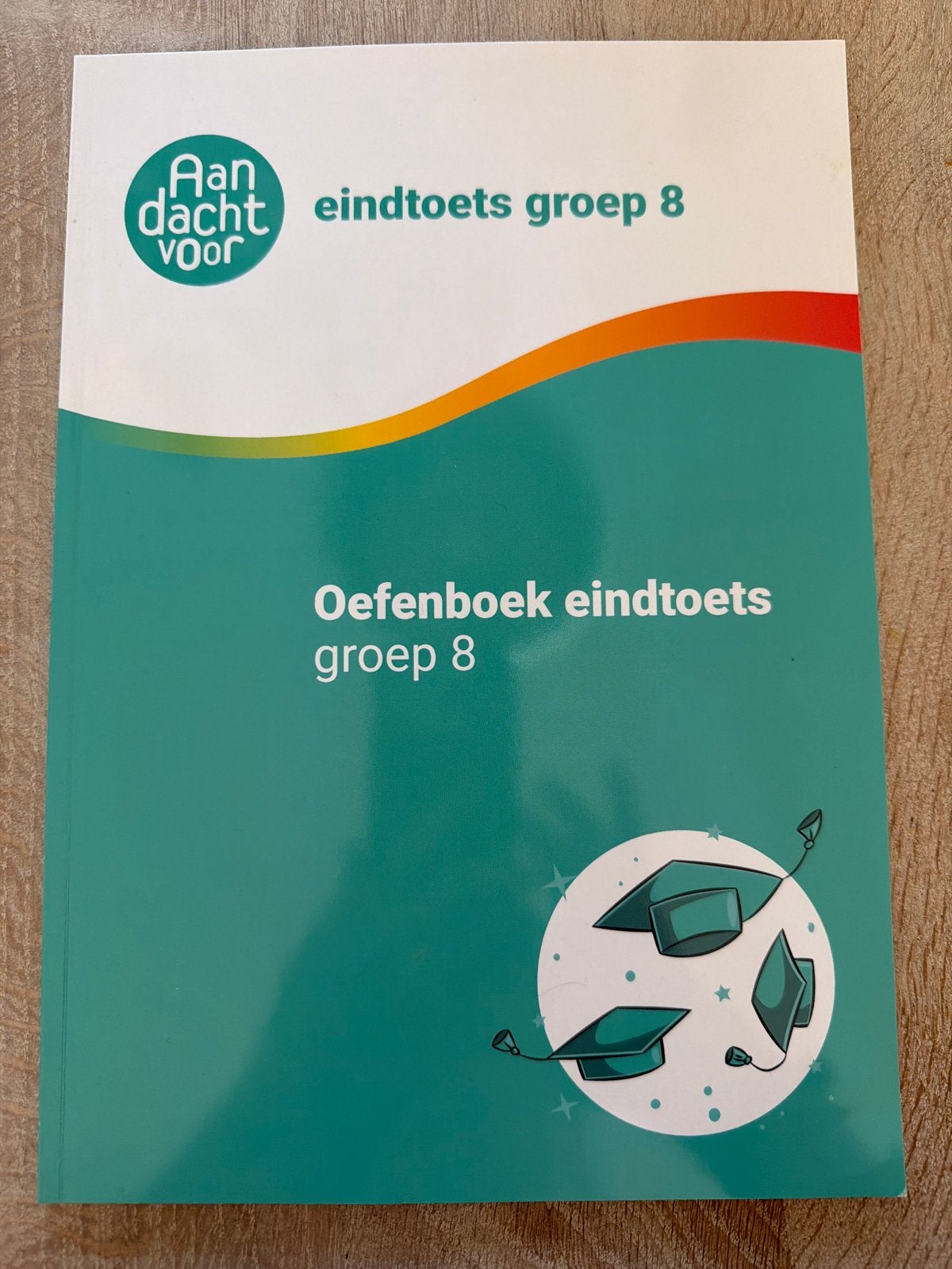 Oefenboek Eindtoets Groep 8 - Aan Dacht Voor, Ophalen of Verzenden, Zo goed als nieuw, Overige niveaus, Overige vakken