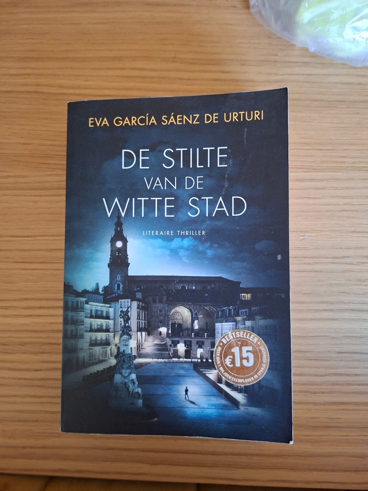 De Stilte van de Witte Stad - Eva Garcia Sáenz de Urturi, Ophalen of Verzenden