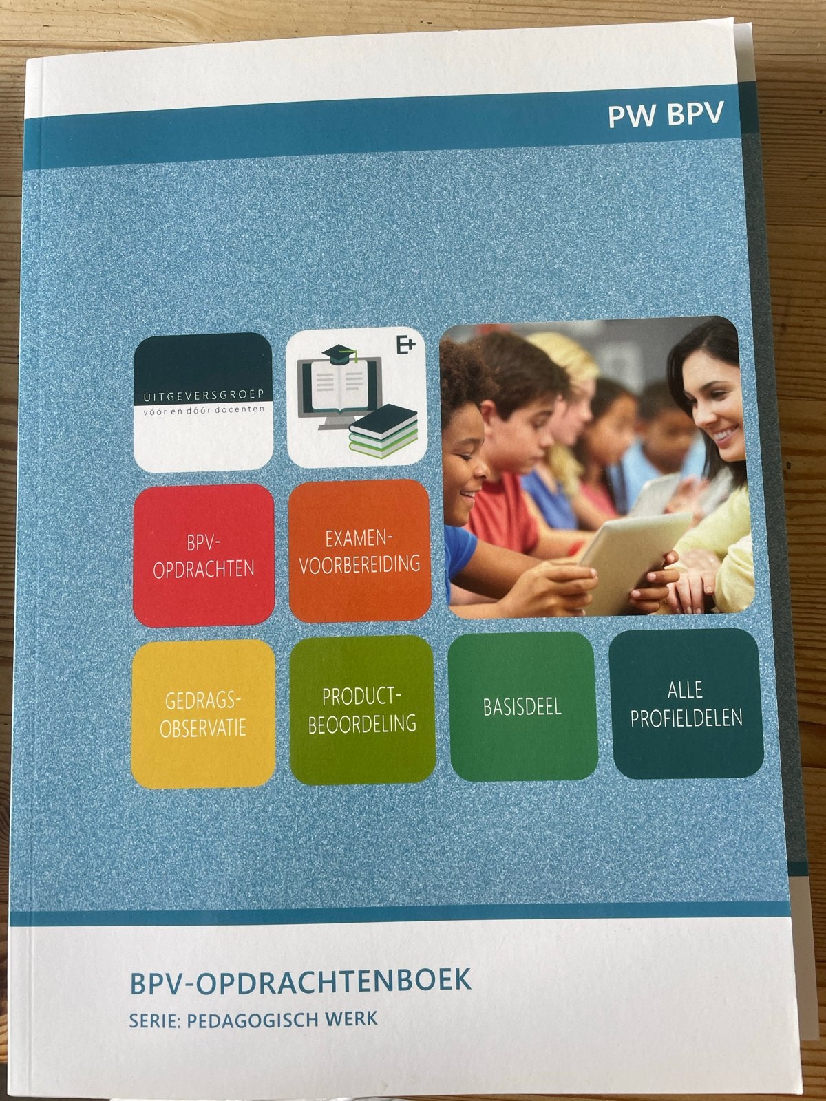 BPV-Opdrachtenboek Pedagogisch Werk PW BPV, Ophalen of Verzenden, Gamma, Zo goed als nieuw, MBO