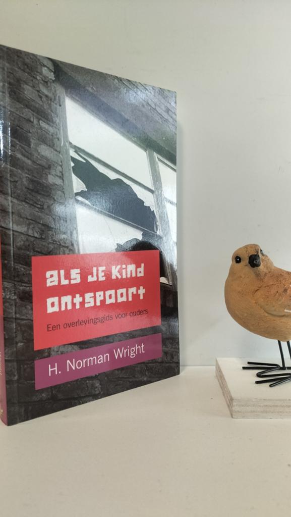 Wright, H. Norman; Als je kind ontspoort, Ophalen of Verzenden, Gelezen, Ontwikkelingspsychologie