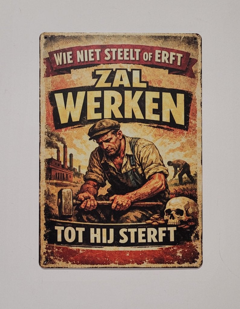 Wie niet steelt of erft werken reclamebord van metaal deco, Info@deconoord.nl, Deco Noord, Nieuw, Ophalen of Verzenden