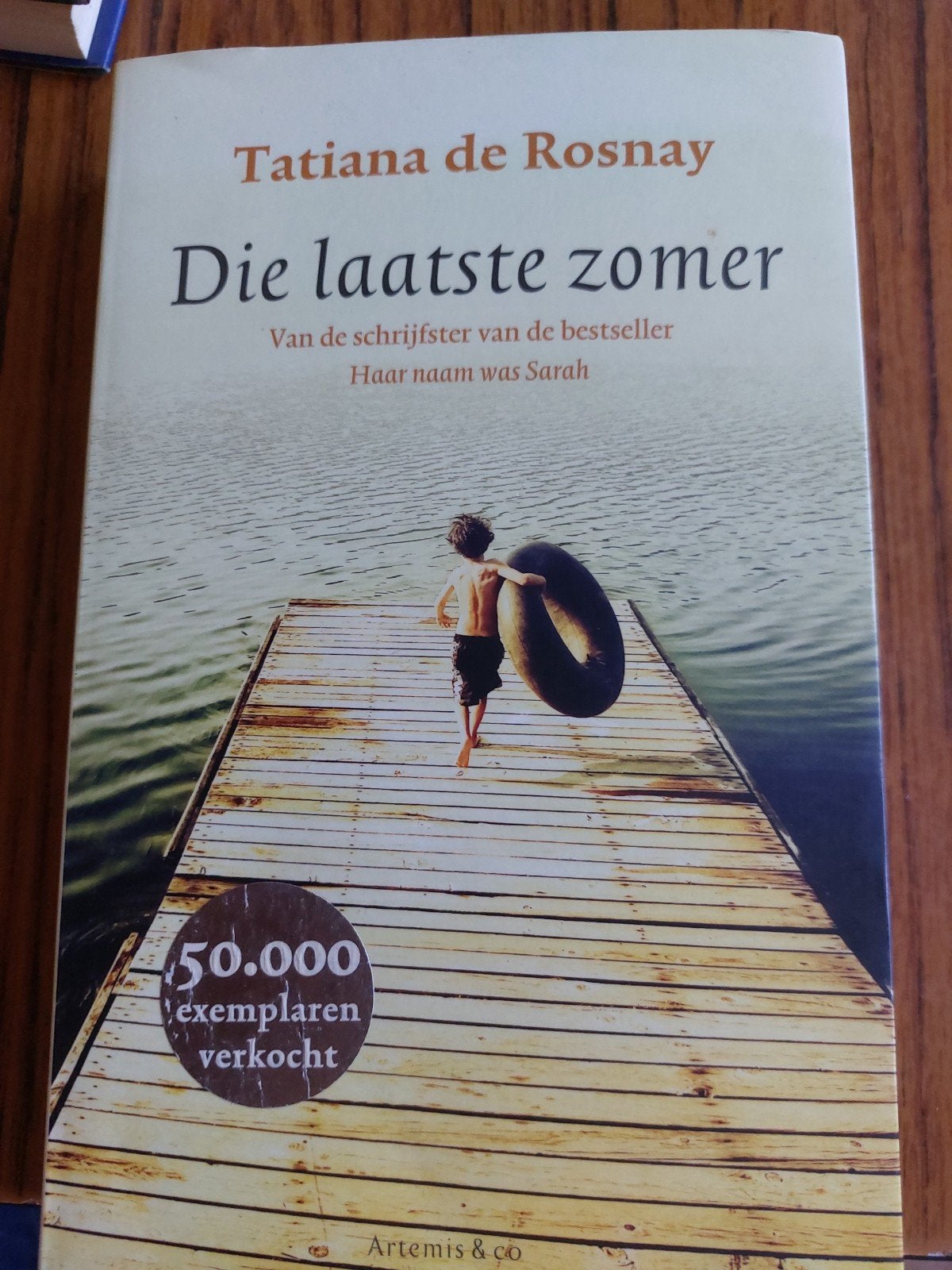Tatiana de Rosnay - Die laatste zomer, Boeken, Ophalen of Verzenden, Gelezen, Tatiana de Rosnay