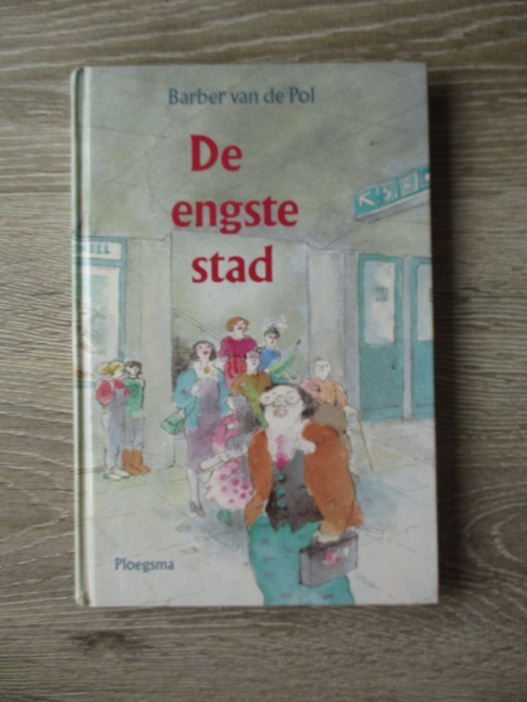 De engste stad - Barber van de Pol, Boeken, Kinderboeken | Jeugd | onder 10 jaar, Ophalen of Verzenden, Gelezen, Fictie algemeen