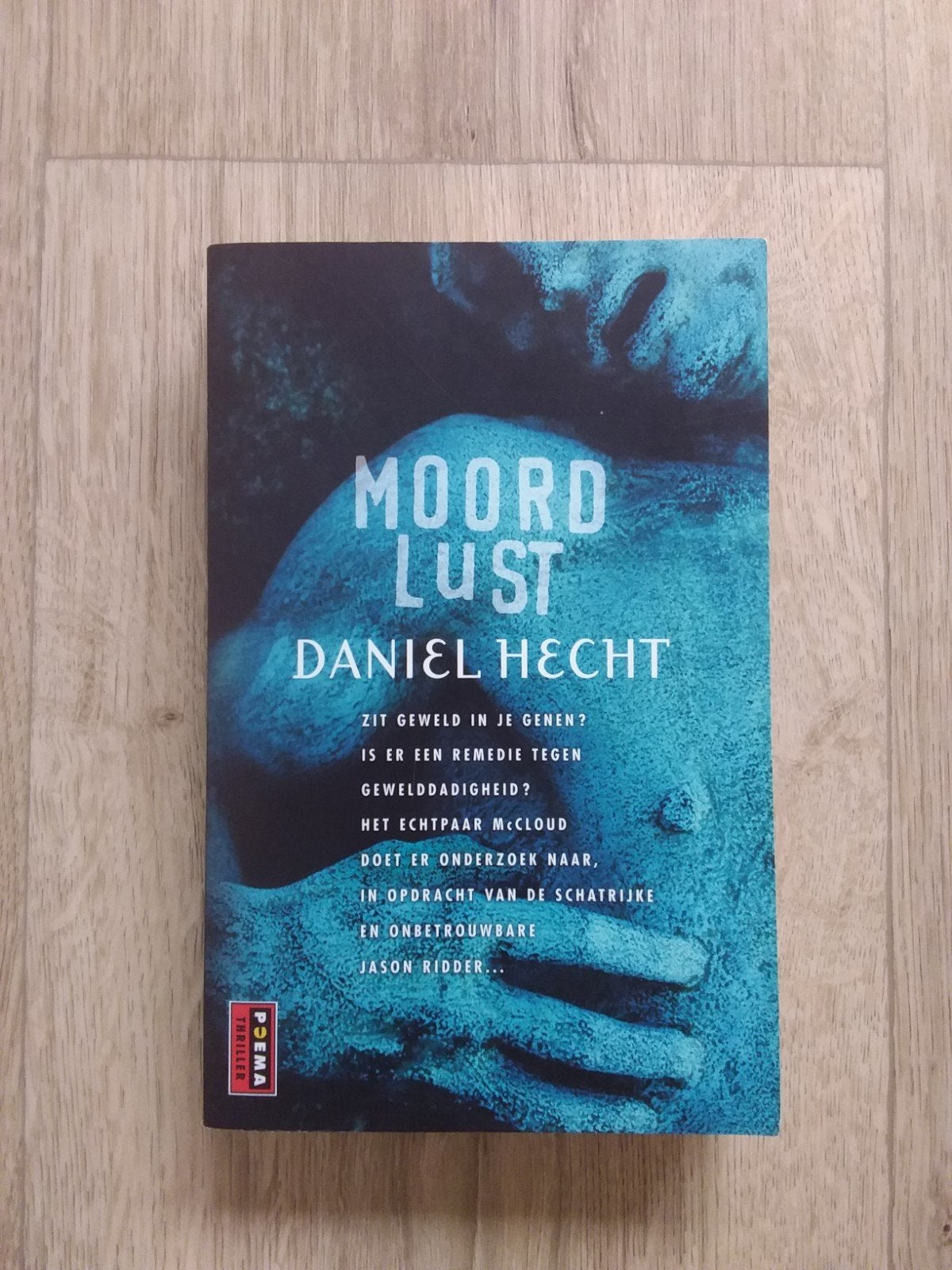 Moordlust - Daniel Hecht, Boeken, Ophalen of Verzenden, Gelezen, Daniel Hecht