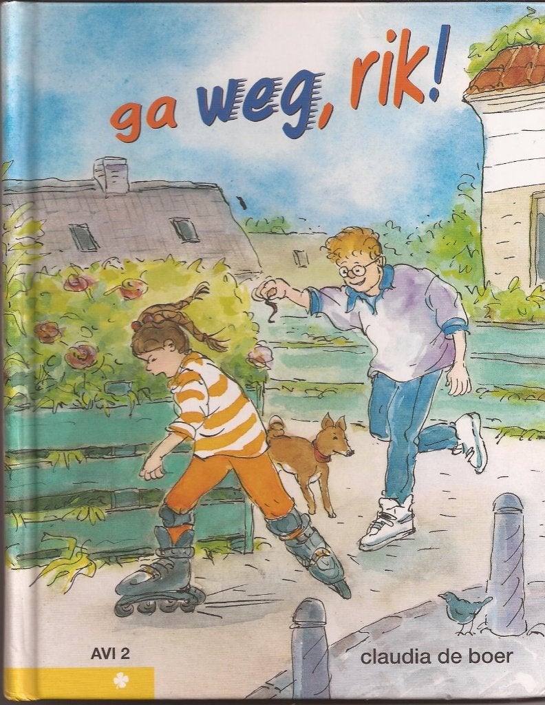 Ga weg, Rik! door Claudia de Boer. AVI 2 niveau. Hardcover., Ophalen, Gelezen, Fictie algemeen