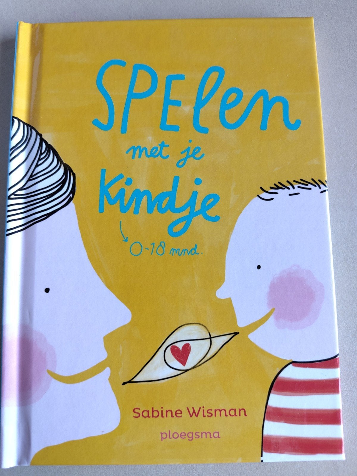 Spelen met je kindje 0-18 mnd. - Sabine Wisman, Ophalen of Verzenden